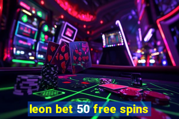 leon bet 50 free spins