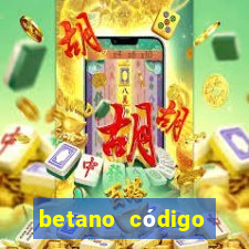 betano código promocional 5 euros