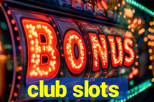 club slots