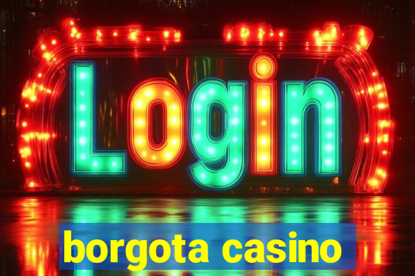 borgota casino