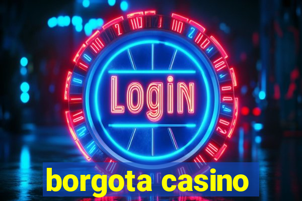 borgota casino