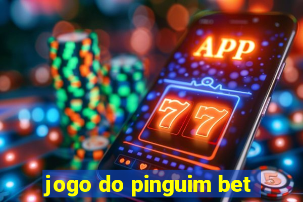 jogo do pinguim bet