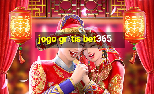 jogo gr谩tis bet365