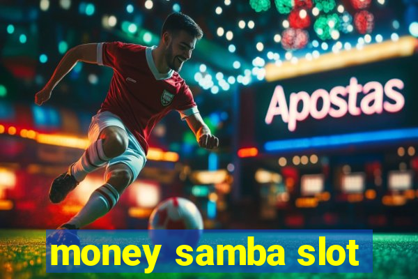 money samba slot