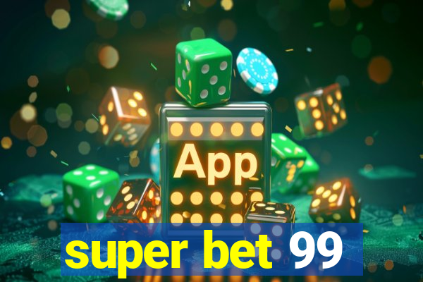 super bet 99