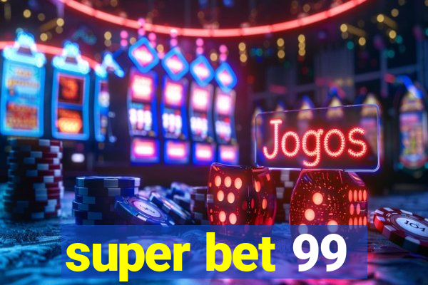 super bet 99