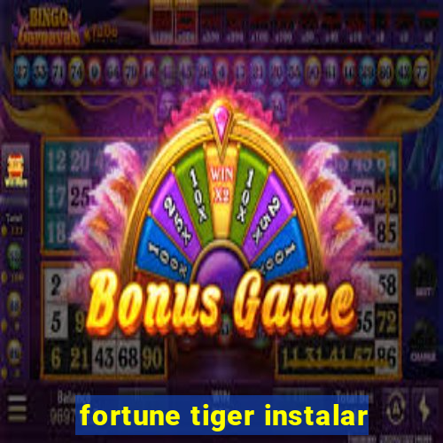 fortune tiger instalar