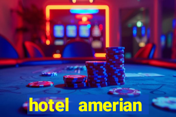 hotel amerian termas de rio hondo