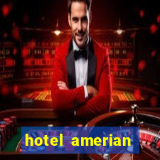 hotel amerian termas de rio hondo