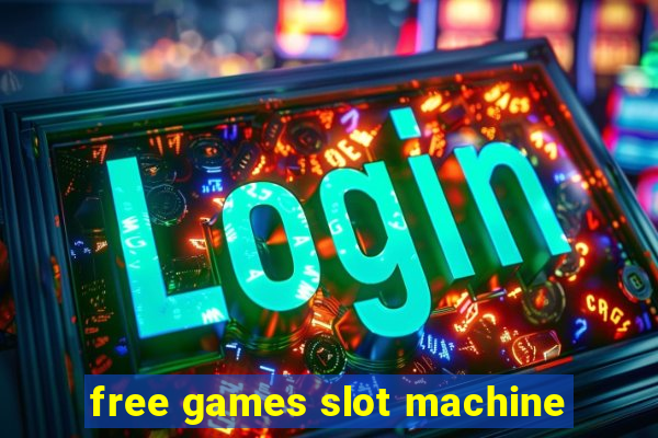 free games slot machine