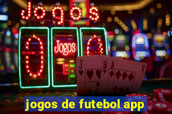 jogos de futebol app