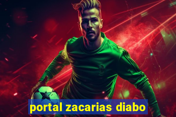 portal zacarias diabo