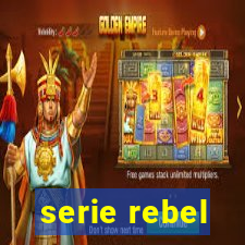 serie rebel