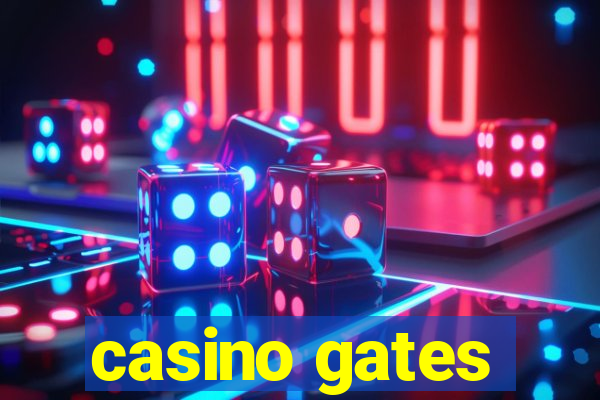 casino gates