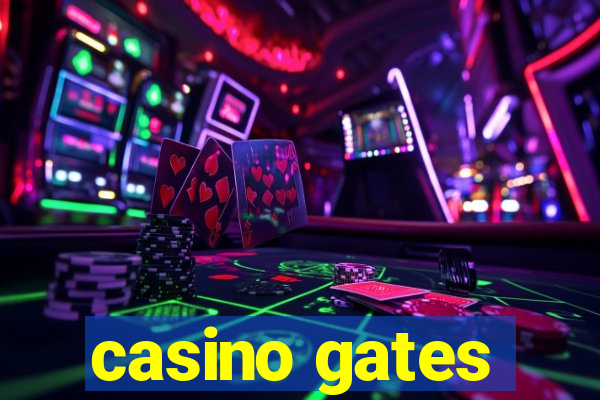 casino gates