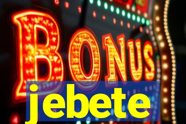 jebete