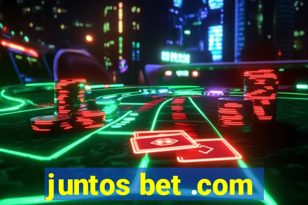 juntos bet .com