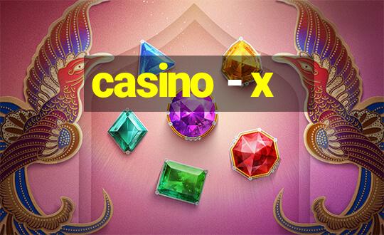 casino - x