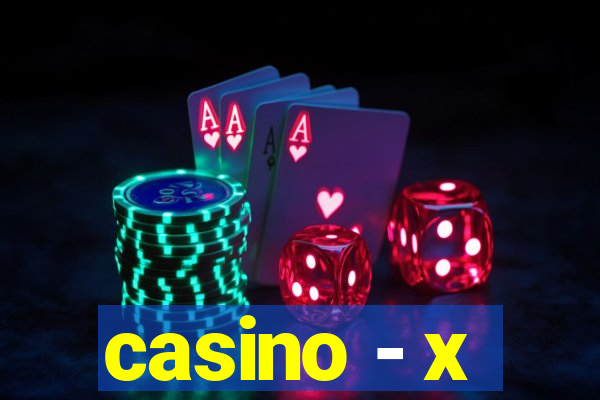 casino - x