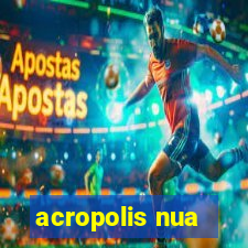 acropolis nua