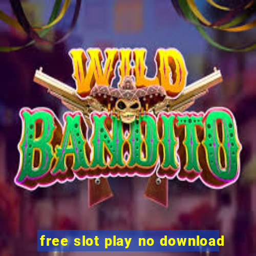 free slot play no download