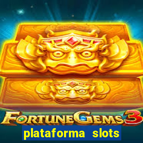 plataforma slots 777 é confiável