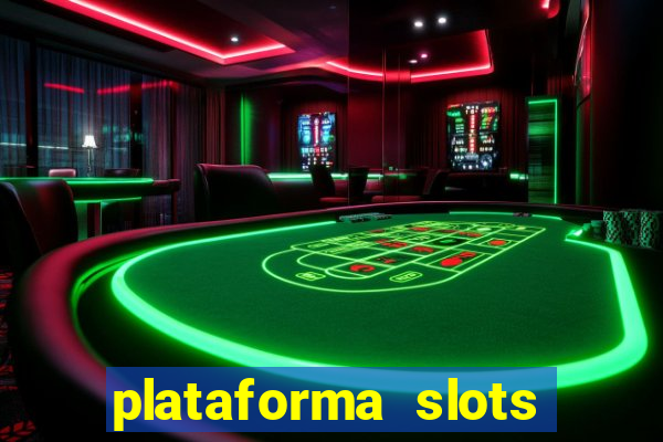 plataforma slots 777 é confiável