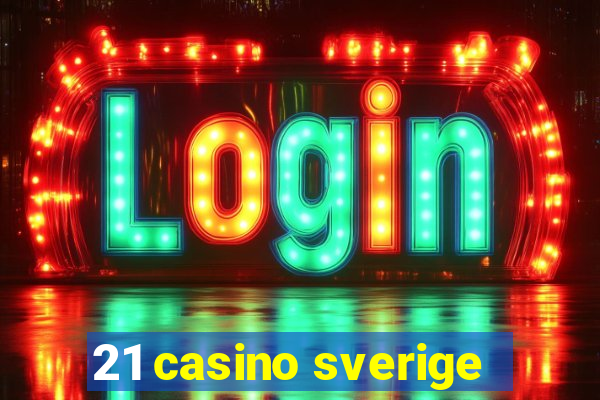 21 casino sverige