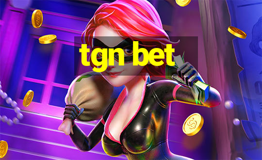 tgn bet