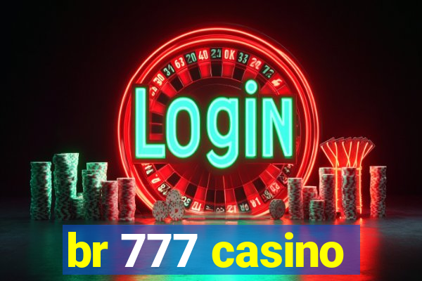 br 777 casino