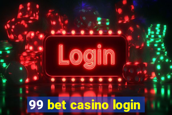 99 bet casino login