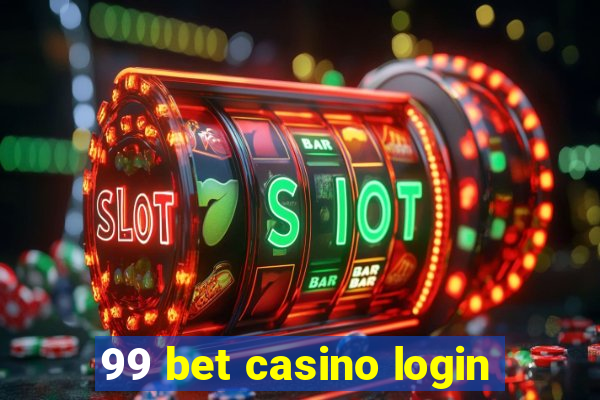 99 bet casino login