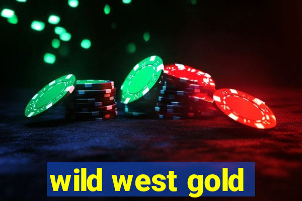 wild west gold