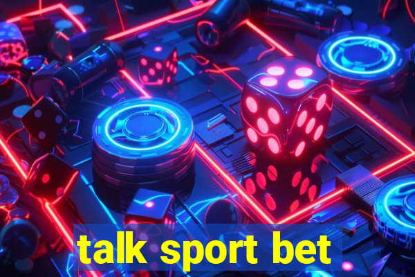 talk sport bet