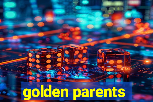 golden parents