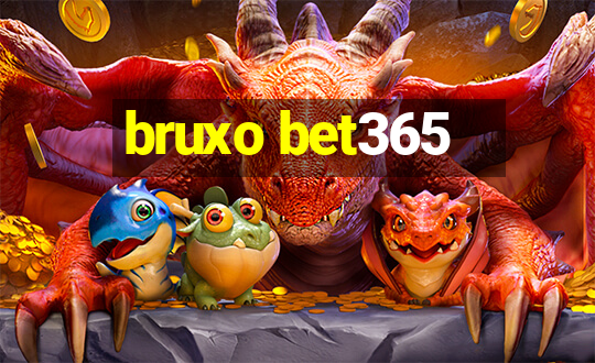 bruxo bet365