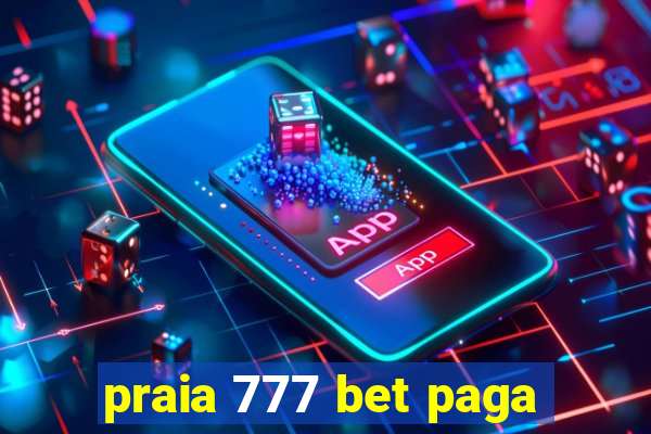 praia 777 bet paga