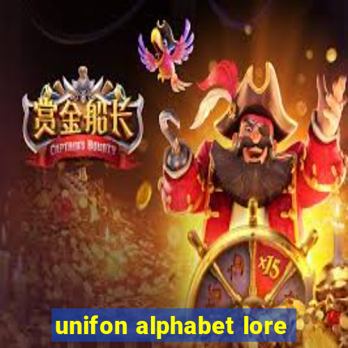 unifon alphabet lore