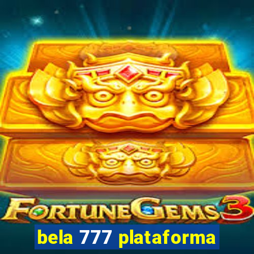 bela 777 plataforma