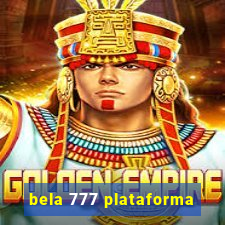 bela 777 plataforma