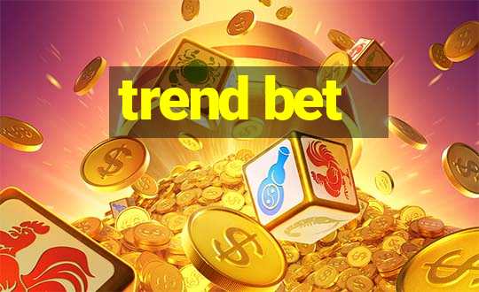 trend bet