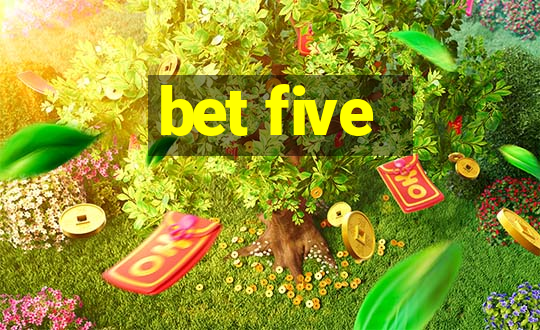 bet five