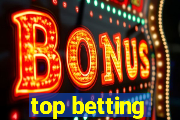 top betting