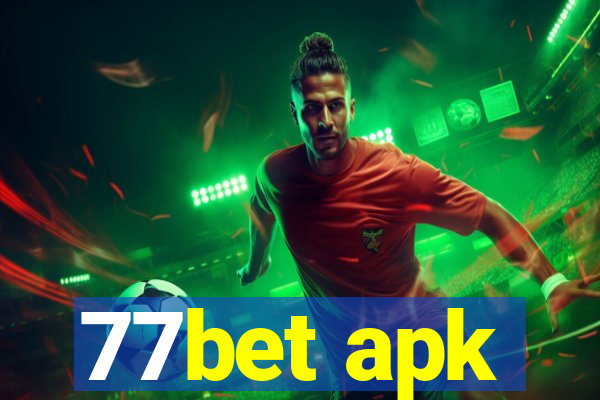 77bet apk