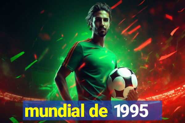 mundial de 1995