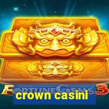 crown casini