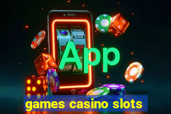 games casino slots