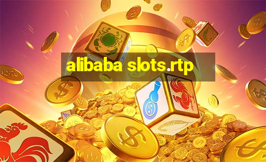 alibaba slots.rtp