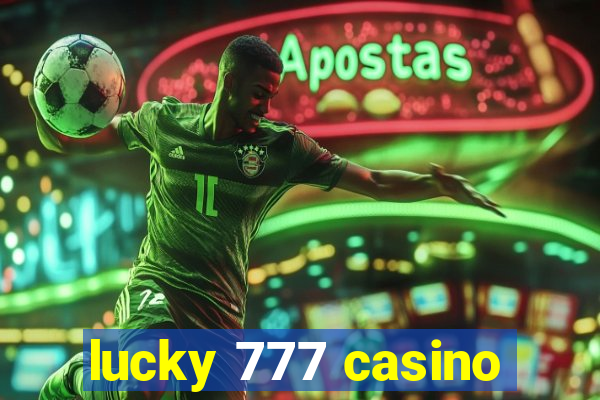 lucky 777 casino