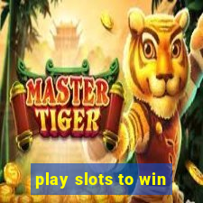 play slots to win